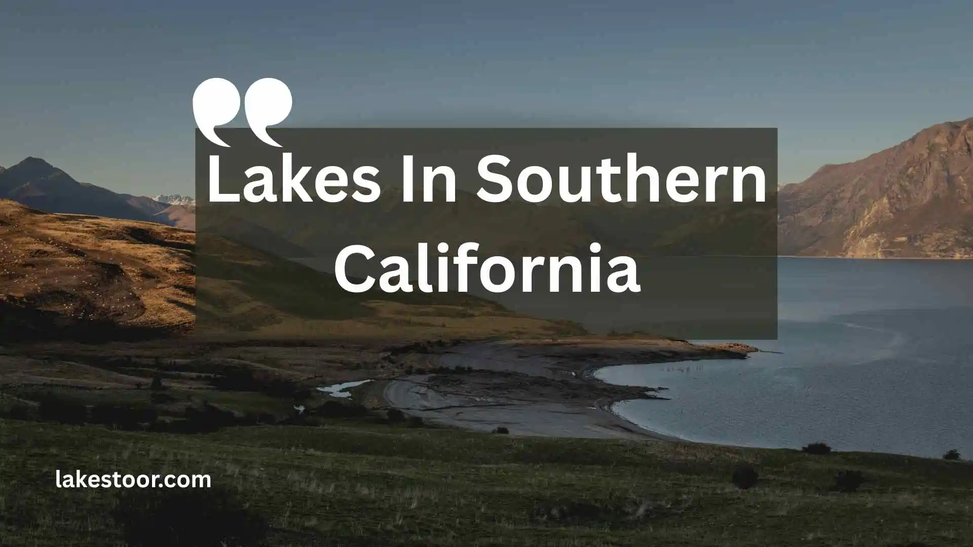 lakes in southern california