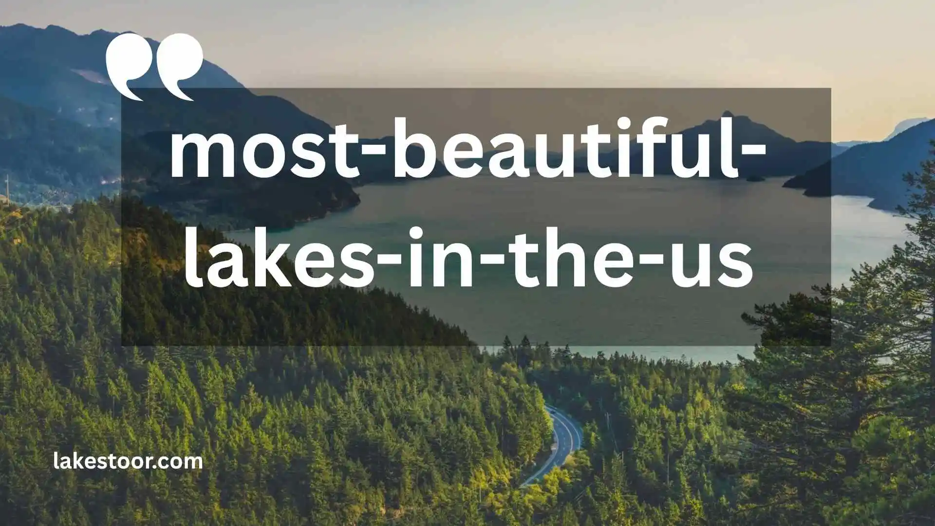 most beautiful lakes in the us