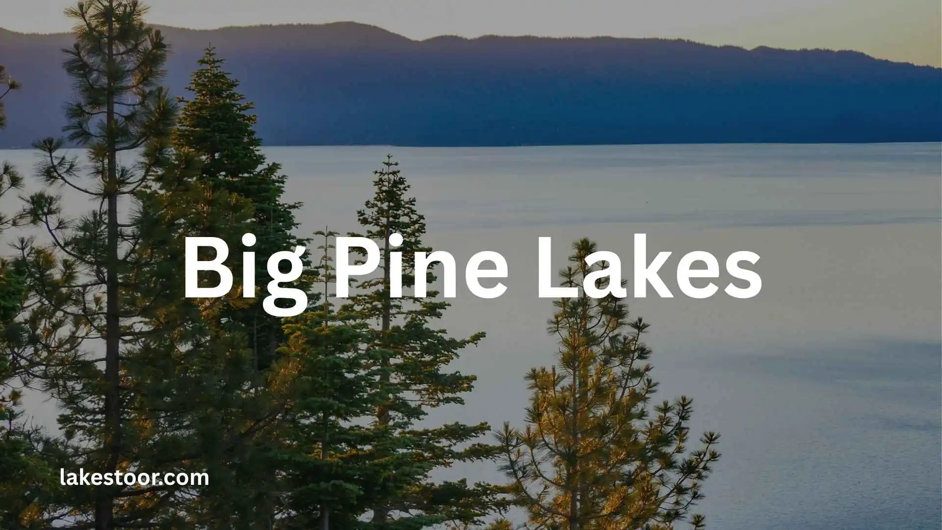 big pine lakes