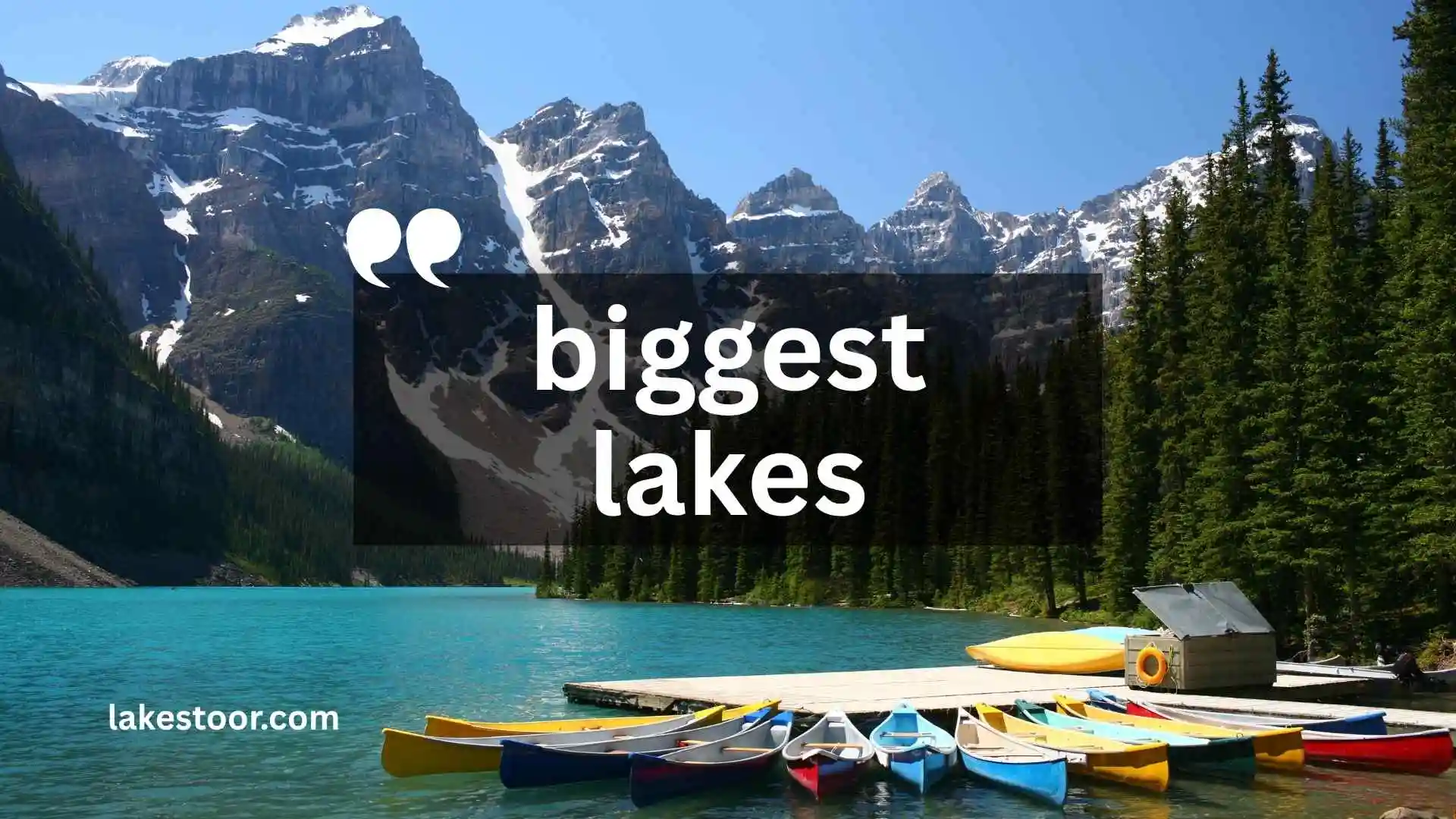 biggest lakes