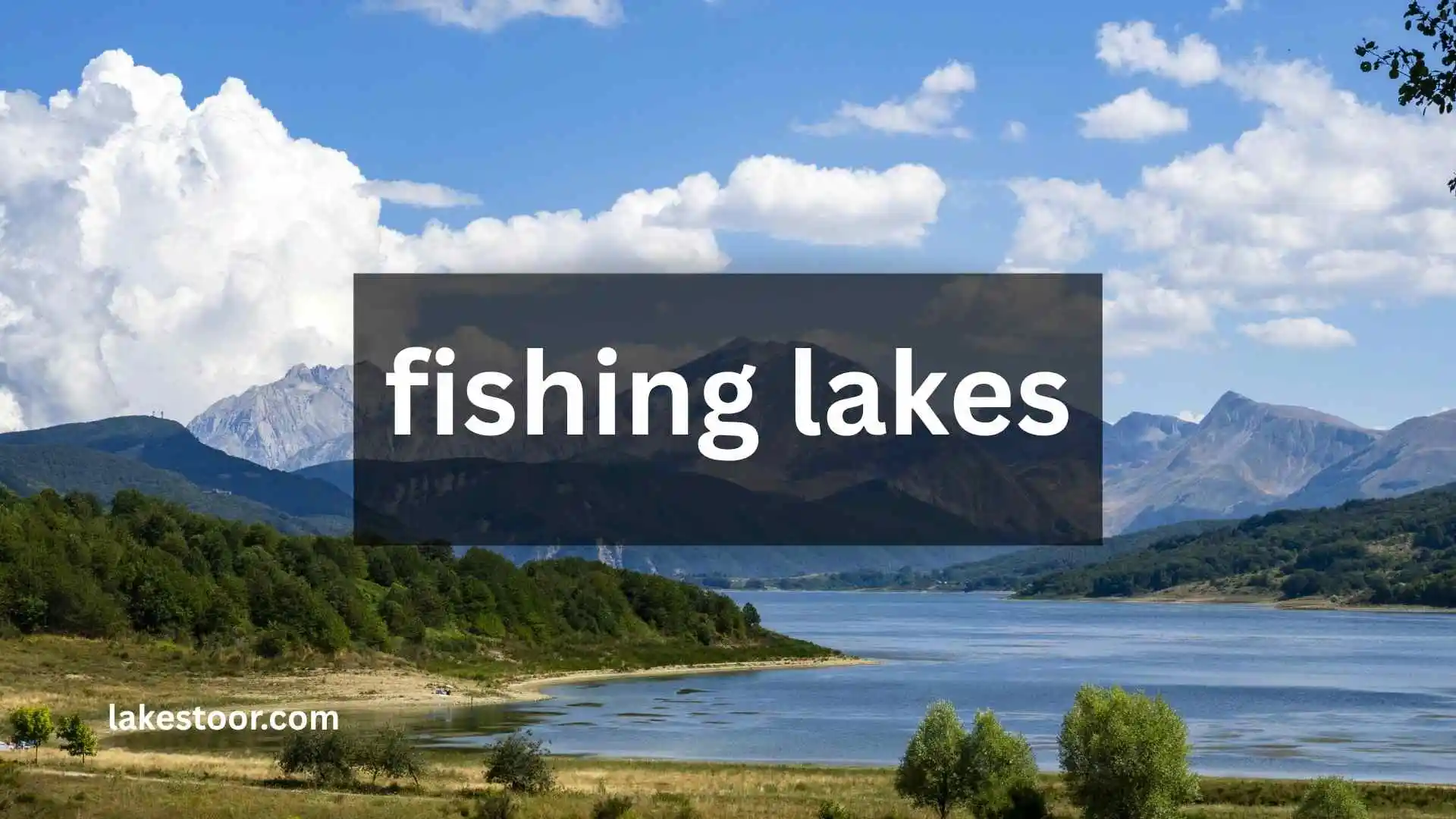 fishing lakes