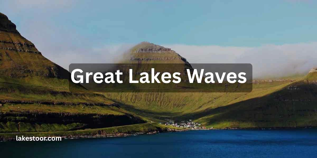 great lakes waves