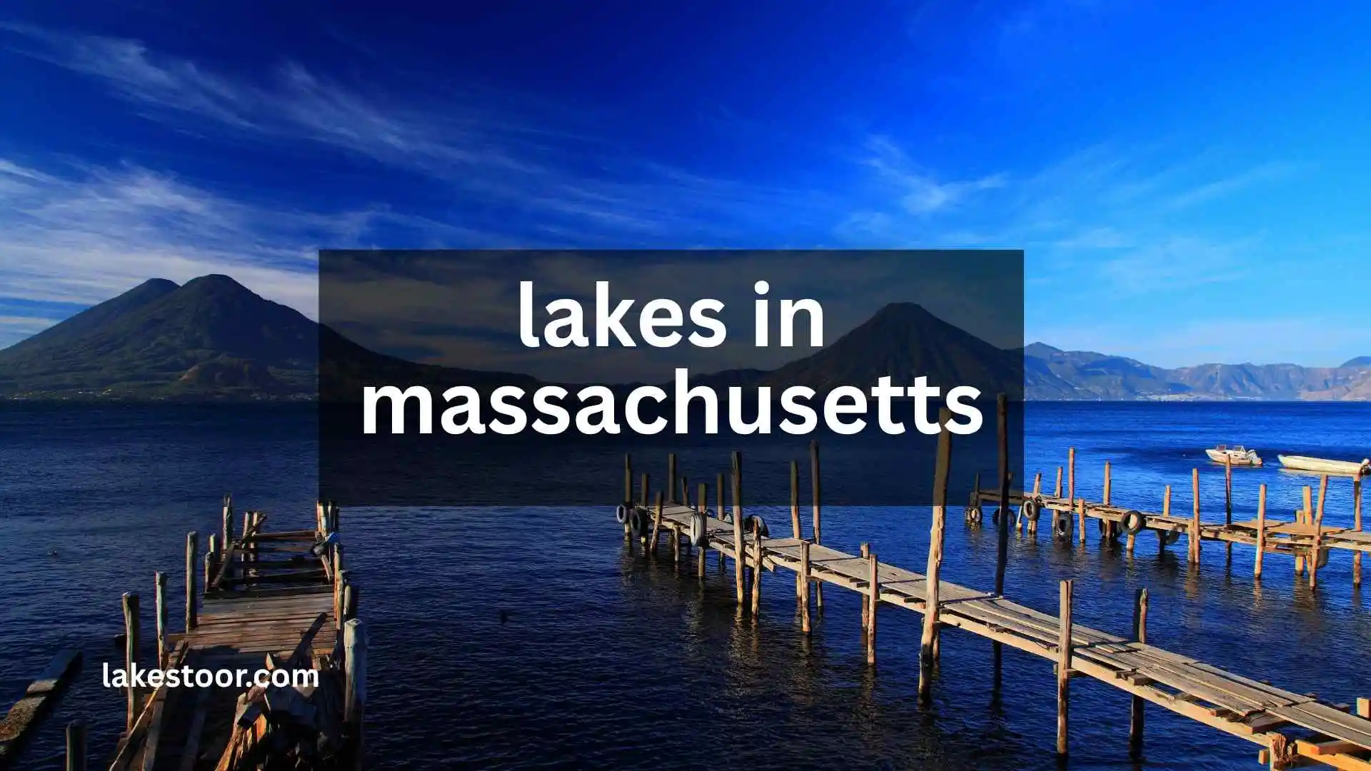 lakes in massachusetts