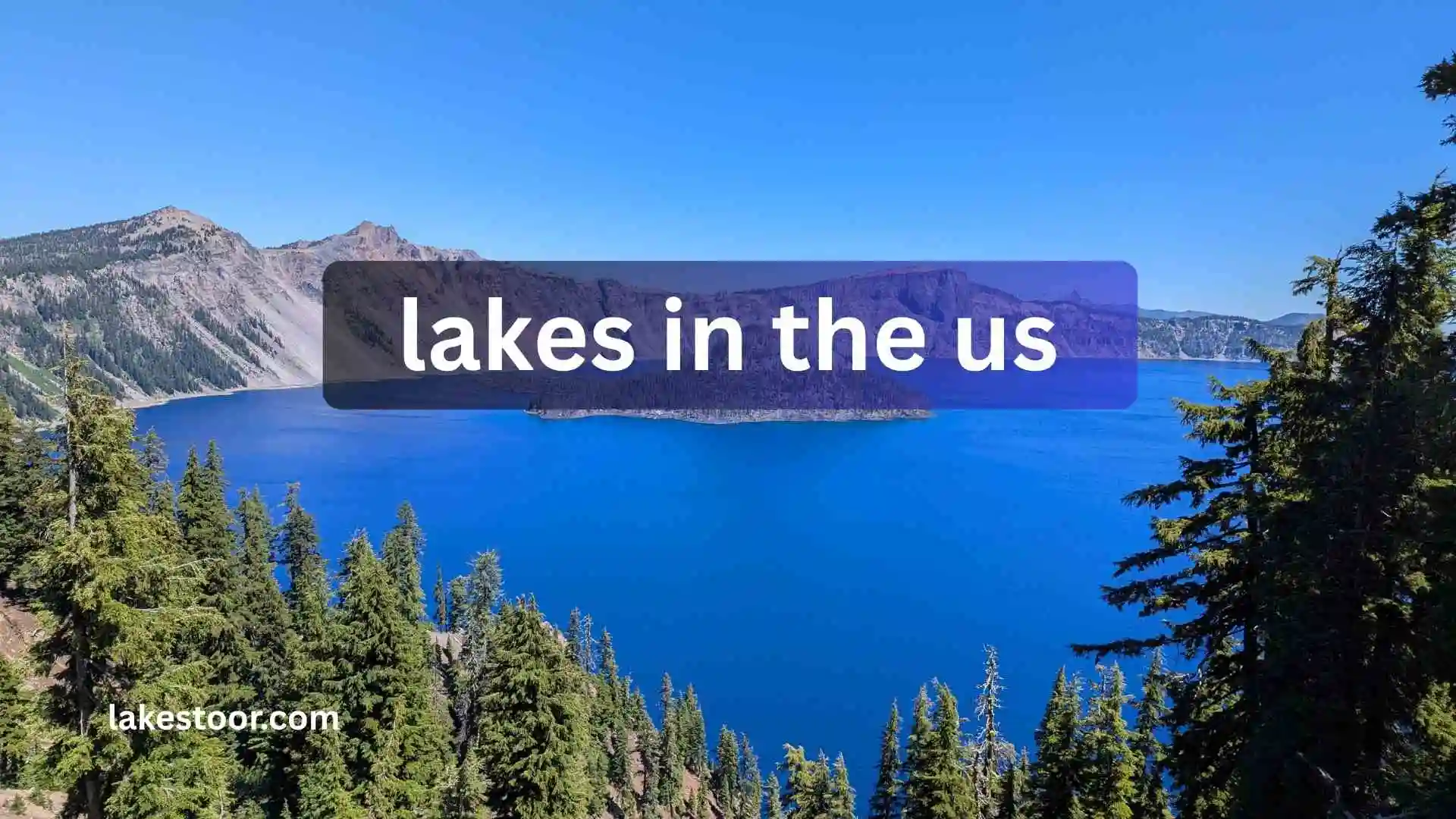 lakes in the us