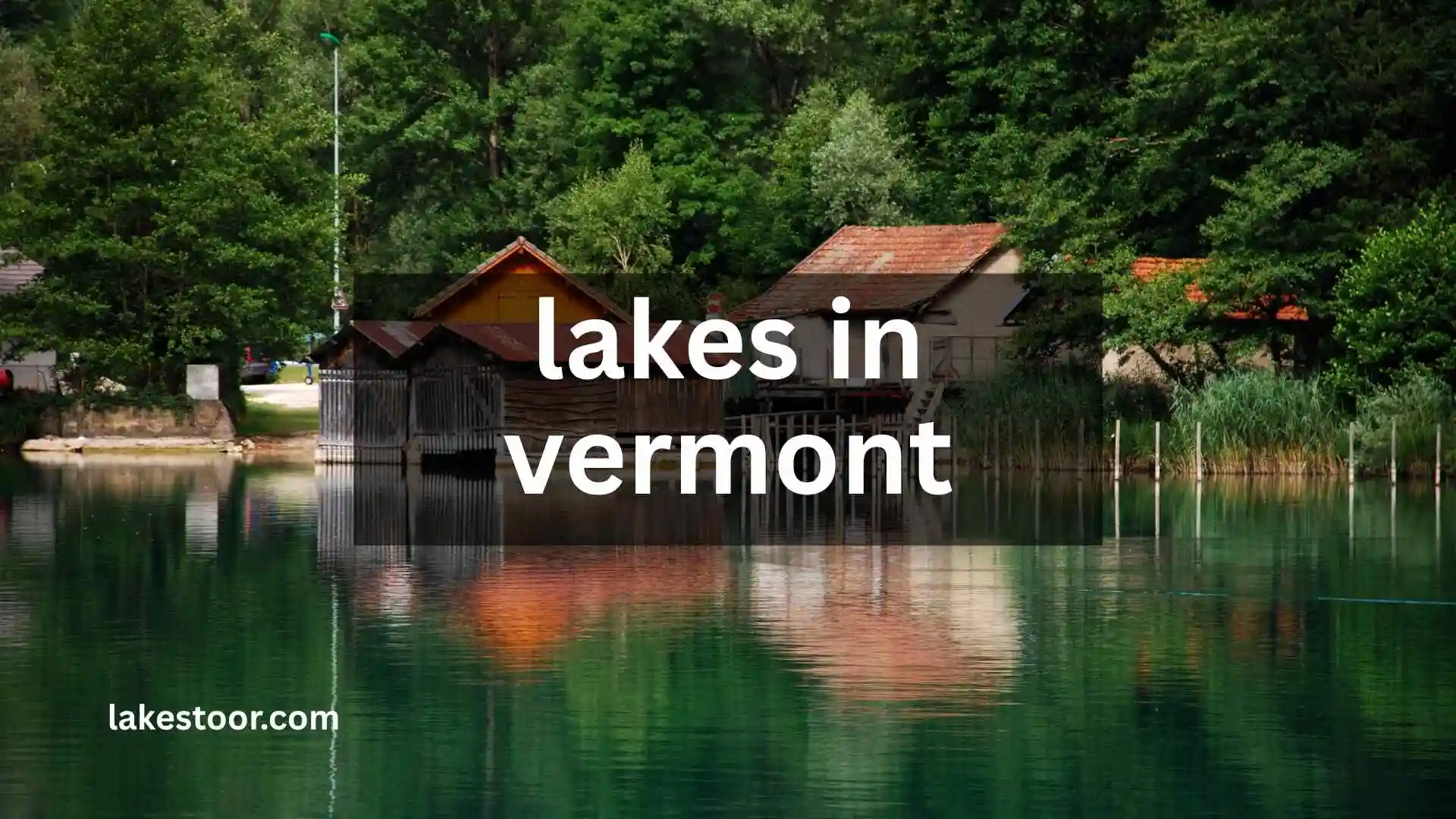 lakes in vermont