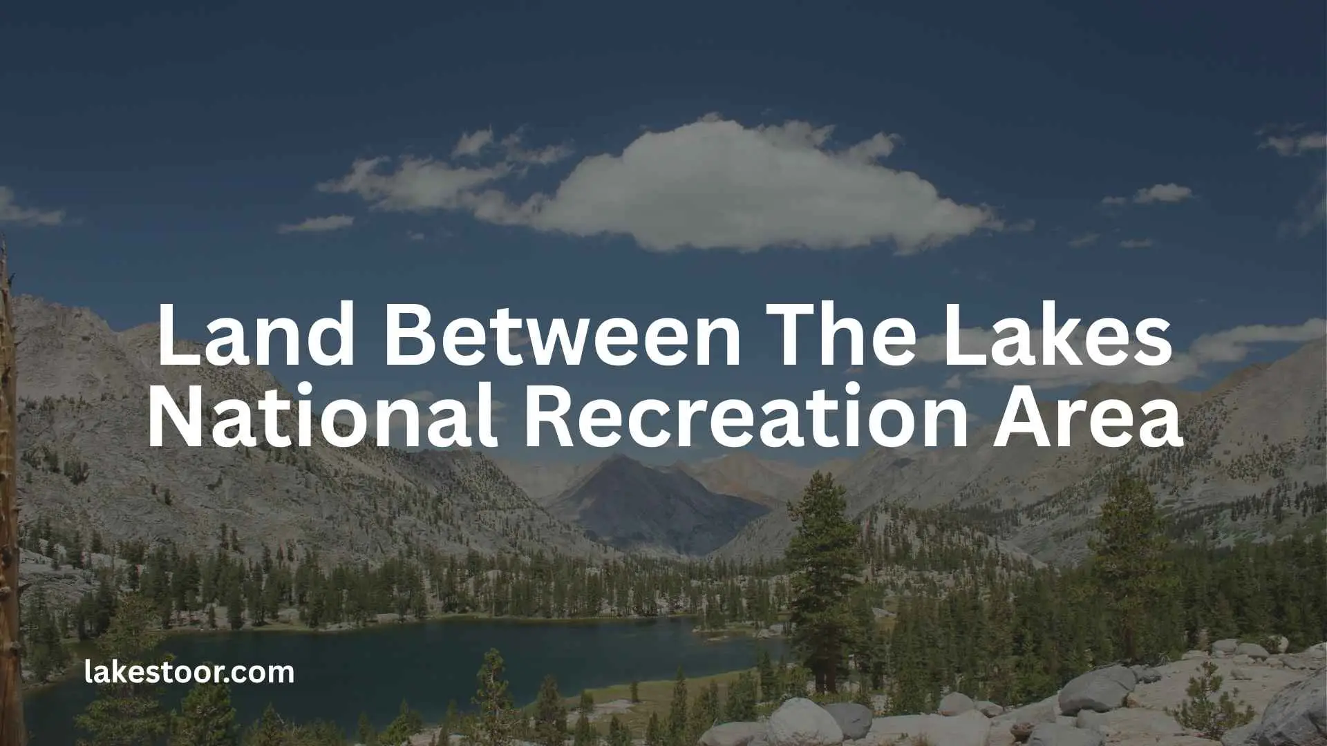 land between the lakes national recreation area