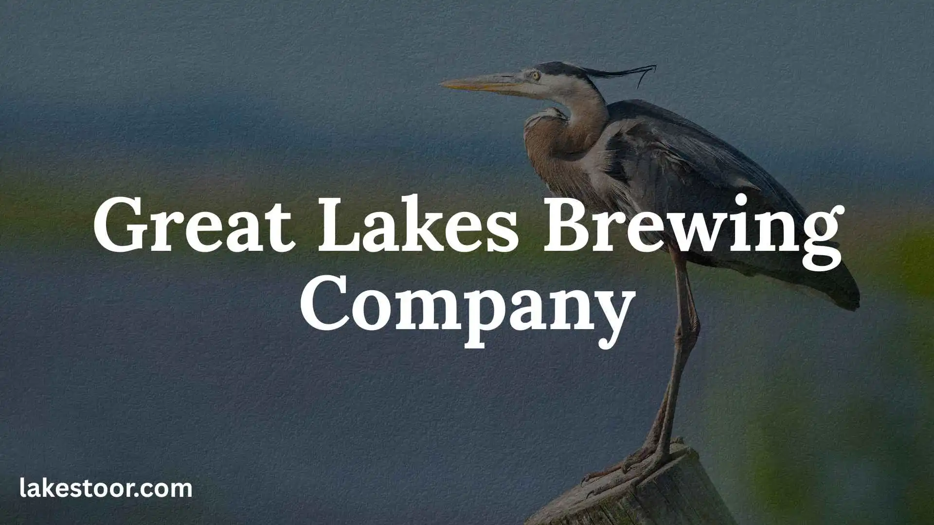 great lakes brewing company