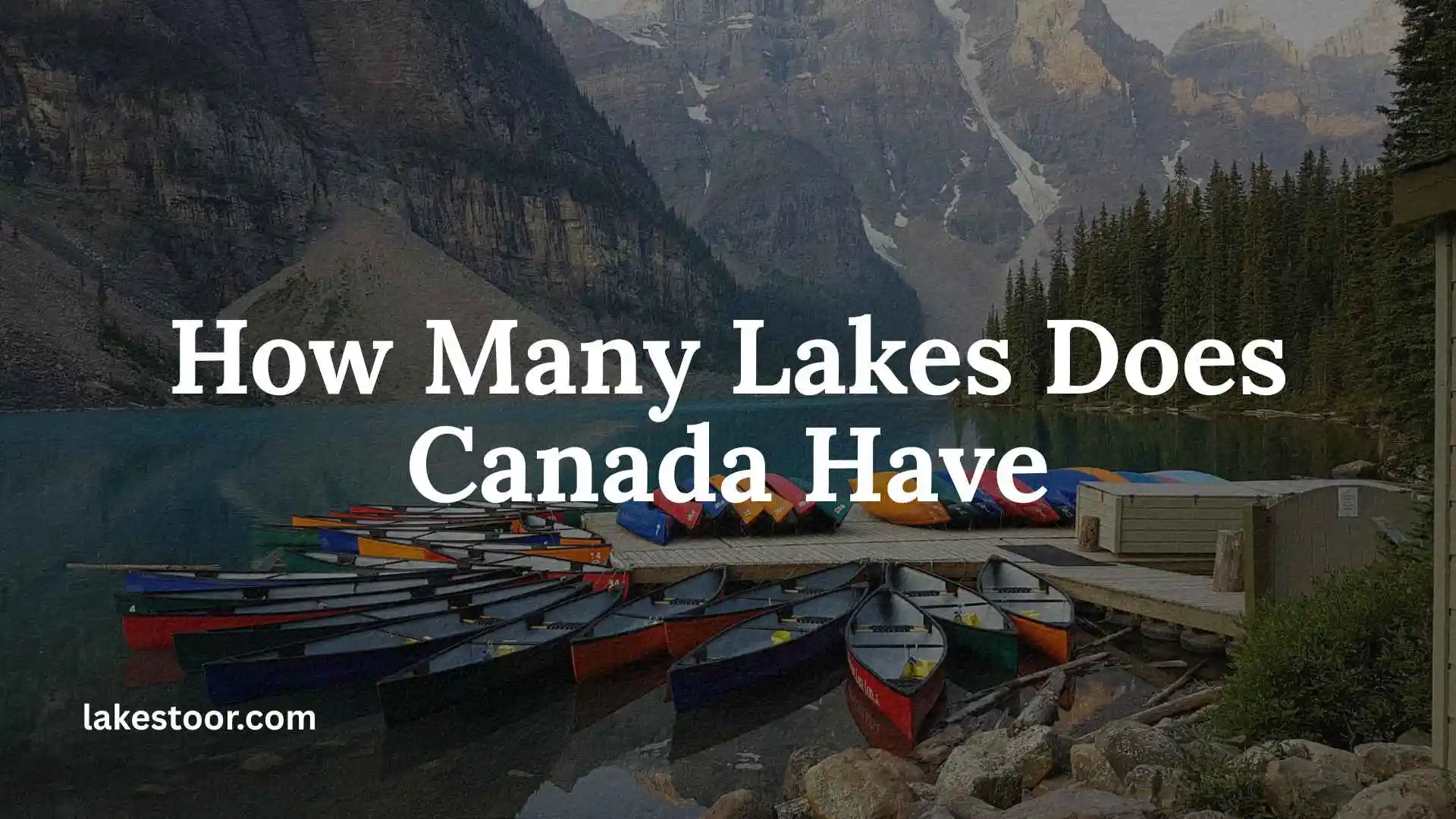 how many lakes does canada have