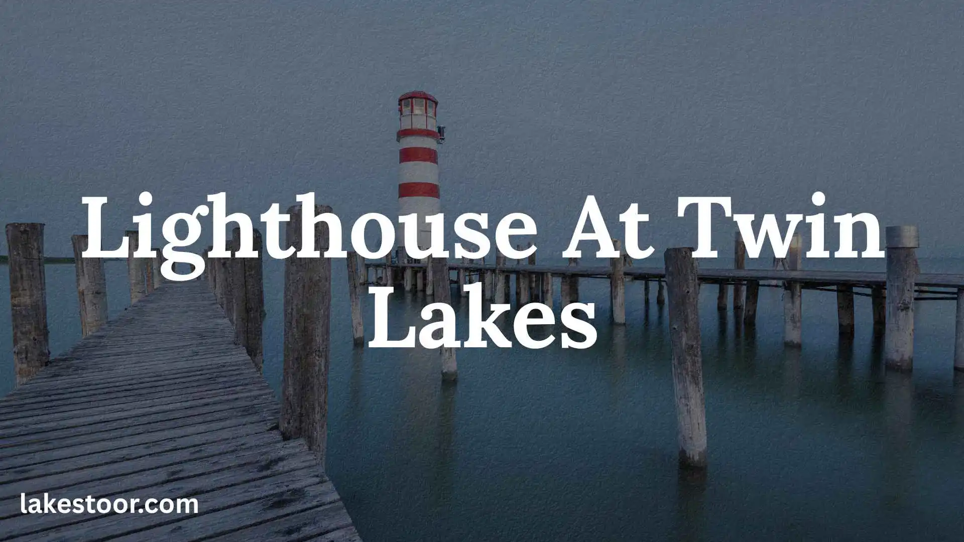 lighthouse at twin lakes