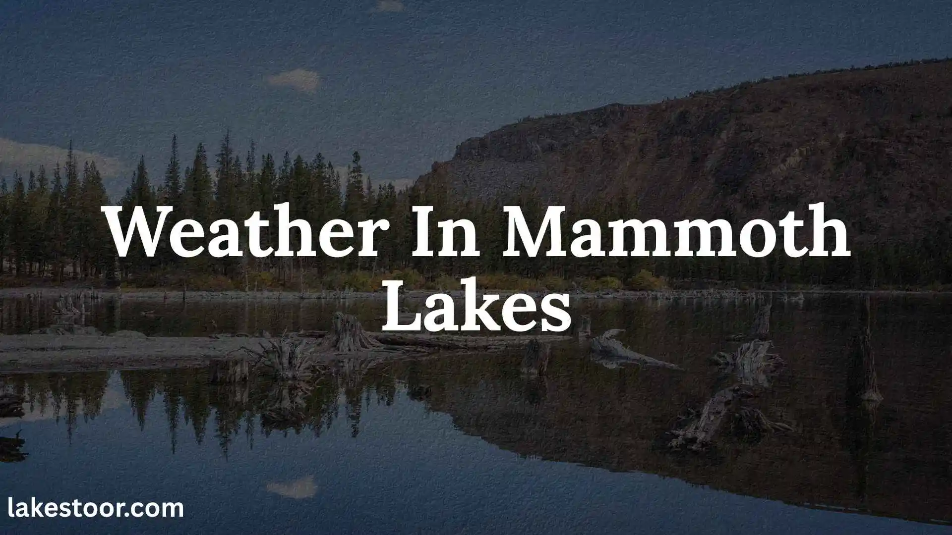 weather in mammoth lakes
