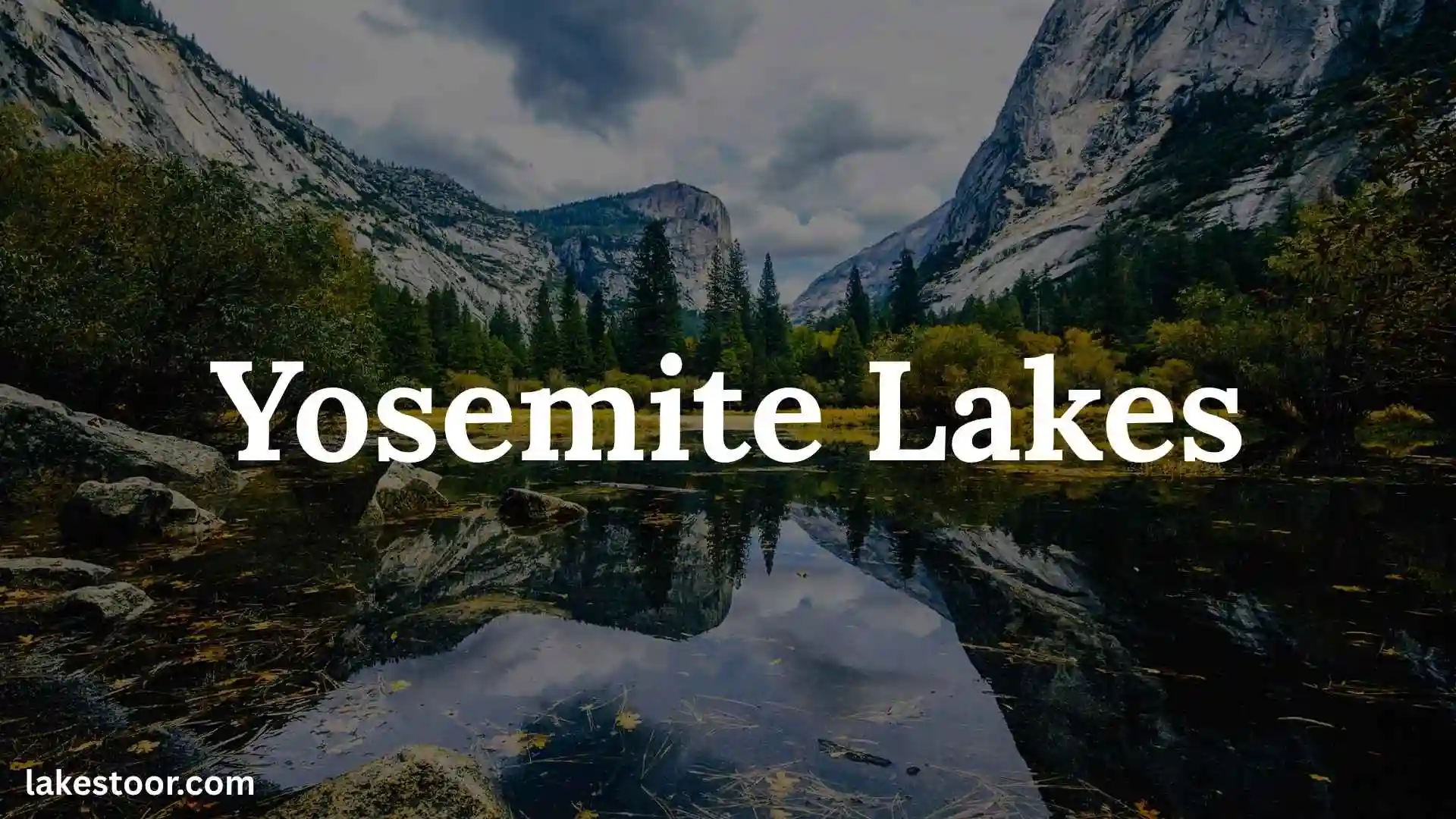 yosemite lakes
